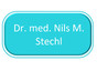 Dr. med. Nils M. Stechl
