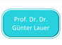 Prof.Dr.Dr. Günter Lauer