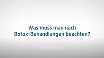 Was muss man nach Botox-Behandlungen beachten