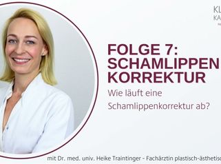 Wie läuft eine Schamlippenkorrektur ab? - erklärt von Dr. med. univ. Heike Traintinger