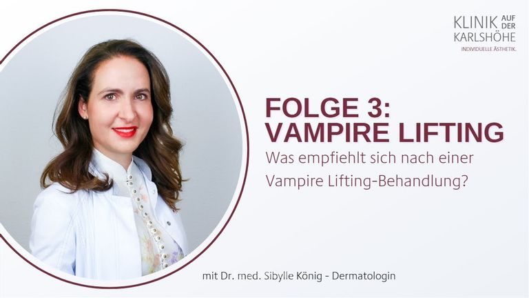Was empfiehlt sich nach einer Vampire Lifting-Behandlung? - erklärt von Dr. med. Sibylle König